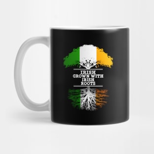 Irish Grown With Irish Roots - Gift for Irish With Roots From Ireland Mug